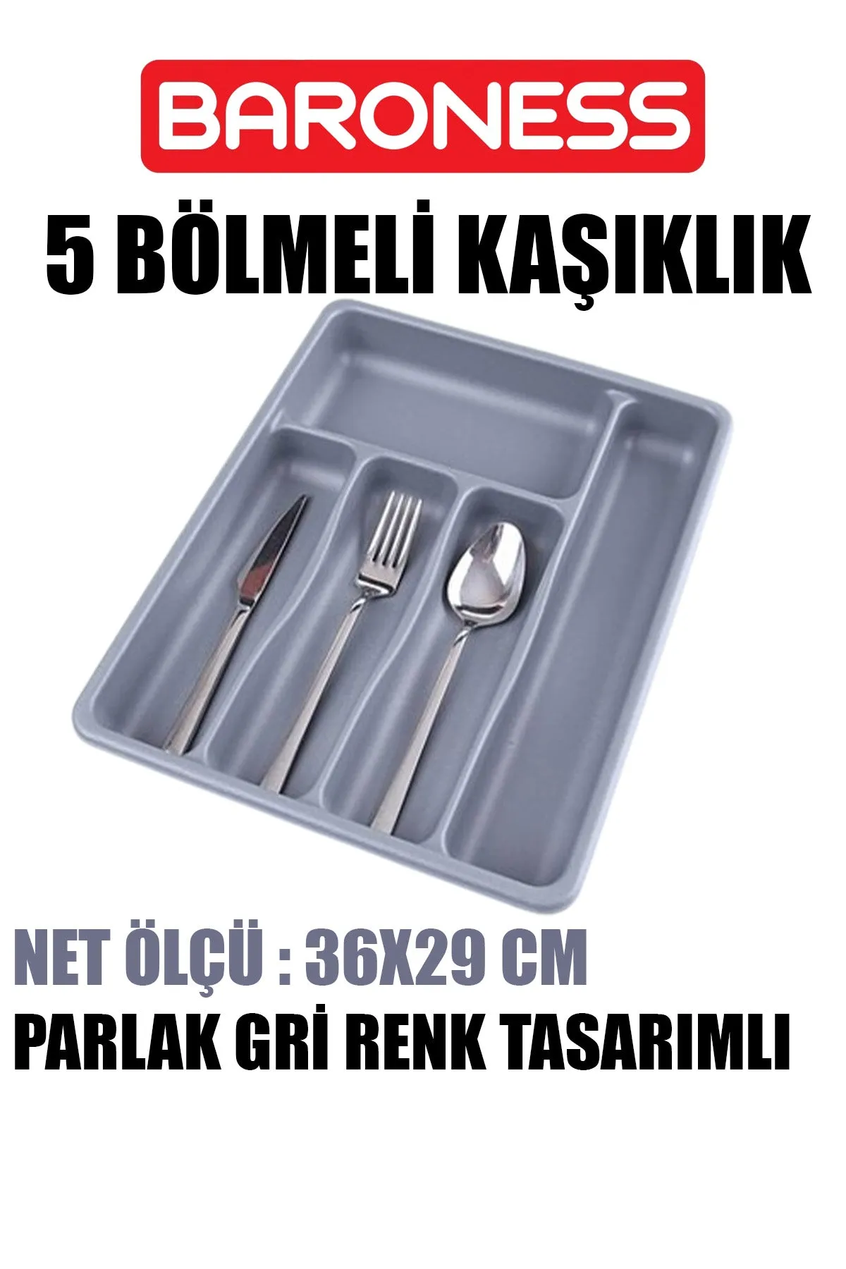 BARONESS GRİ 5 BÖLMELİ KAŞIKLIK